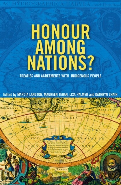 Honour Among Nations? – Treaties and Agreements with Indigenous People Langton