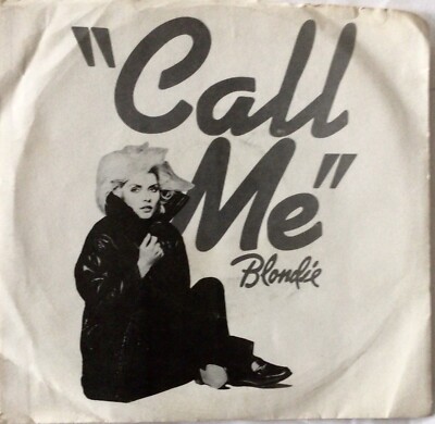 BLONDIE. “Call Me”. Vinyl 7