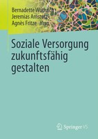 Soziale Versorgung ZukunftsfäHig Gestalten Bernadette WüThrich (U. A.) Buch Xvi