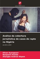 Oliver Ayangeaor (U. A.) | AnáLise Da Cobertura JornalíStica De Casos De...