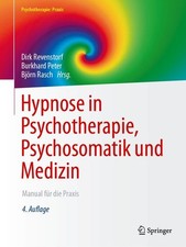Hypnose in Psychotherapie, Psychosomatik und ...