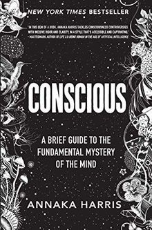 Conscious: A Brief Guide to the Fundamental Mystery of t... | Buch | Zustand gut