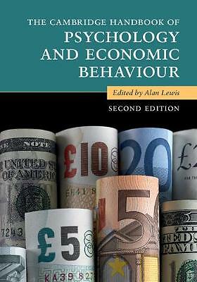 The Cambridge Handbook of Psychology and Economic Behaviour Lewis Hardback 2e