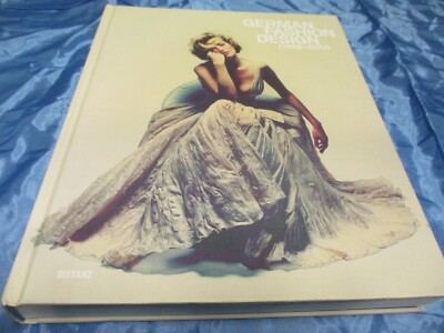 German Fashion Design   1946 - 2012 , Foto - Bilder - Dokumentation , Mode