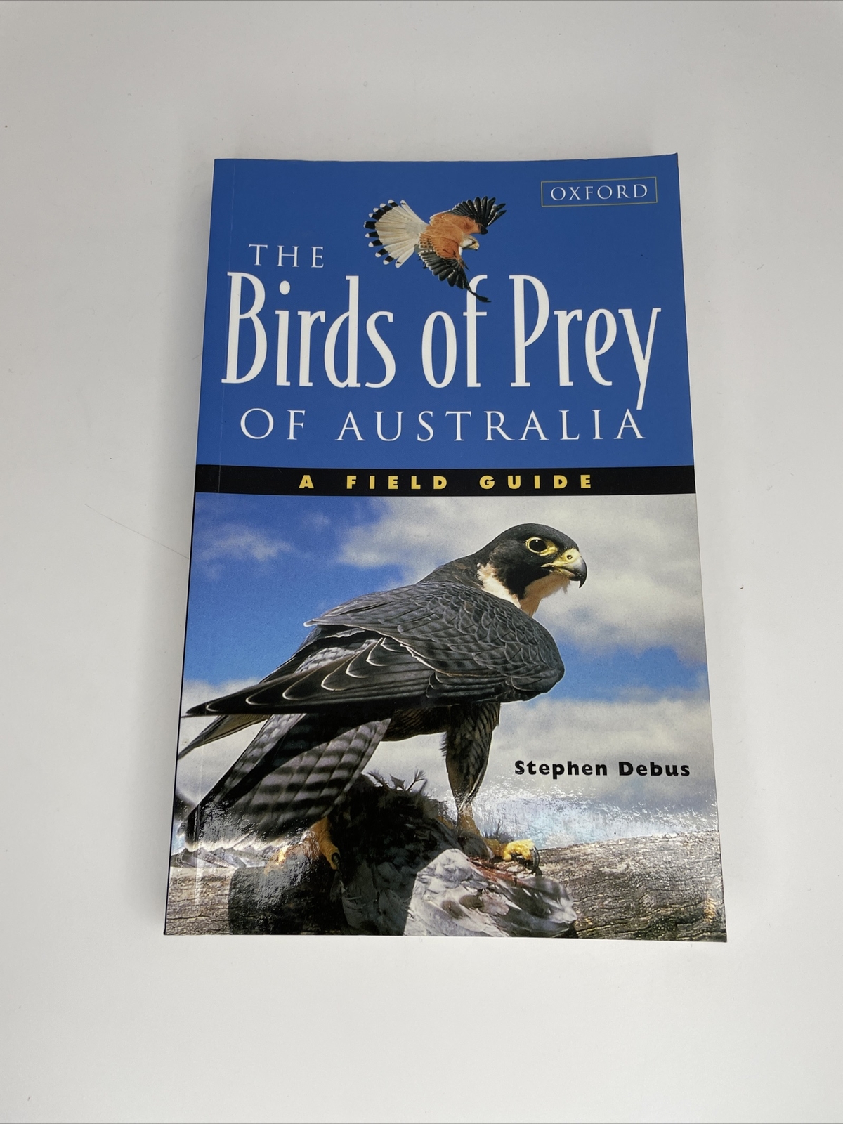 Birds of Prey of Australia: Field Guide - Stephen Debus - LIKE NEW!