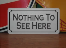 Nothing to See Here Metal Sign Goth Halloween Haunted House Horror Cemetery