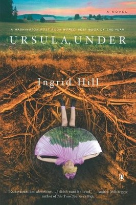 Ursula, Under by Ingrid Hill (English) Paperback Book