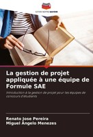 La Gestion De Projet AppliquéE à Une éQuipe De Formule Sae Pereira (U. A.) Buch