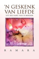 Ramara | 'N Geskenk Van Liefde | Taschenbuch | Polyglott (2011) | Xlibris