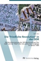 "Die \"Friedliche Revolution\" In Der Ddr Adina JäHn"