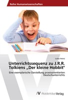 Lukas Arenz | Unterrichtssequenz Zu J.R.R. Tolkiens Der Kleine Hobbit | Buch