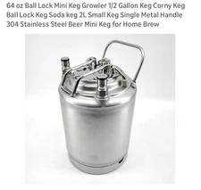 64 Oz Ball Lock Mini Keg Growler 1/2 Gallon Keg Corny Keg Ball Lock Keg 