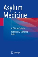 Asylum Medicine A Clinicians Guide Katherine ...
