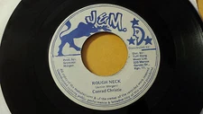 Conrad Christie - Rough Neck - J&M /45 Reggae Digi Roots