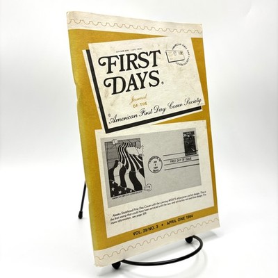 First Days Journal American First Day Cover Society Vol 29 No 3 April 1984