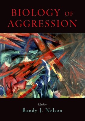 Biology of Aggression by Nelson