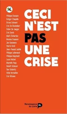 Ceci n'est pas une crise, Collectif