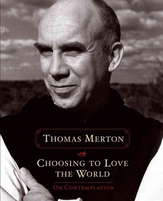#ad Choosing to Love the World: On Contemplation $5.24
