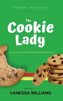 Through The Eyes Of 'The Cookie Lady' Vanessa Williams Taschenbuch Englisch 2020