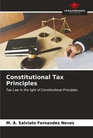 Constitutional Tax Principles Tax Law In The Light Of Constitutional Principles