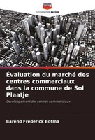 ÉValuation Du Marché Des Centres Commerciaux Dans La Commune De Sol Plaatje Buch