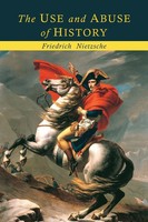 The Use And Abuse Of History Friedrich Nietzsche Taschenbuch Englisch 2015