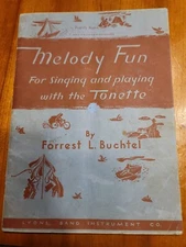 Melody Fun For Singing and Playing With The Tonette Vintage Songbook Buchtel