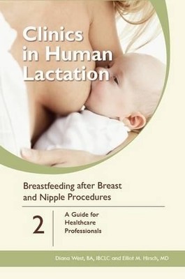 Elliot M. Hirsc Clinics in Human Lactation: v. 2 - Breastfeeding A (Taschenbuch)