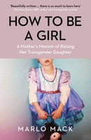 Marlo Mack | How To Be A Girl | Taschenbuch | Englisch (2022) | Icon Books