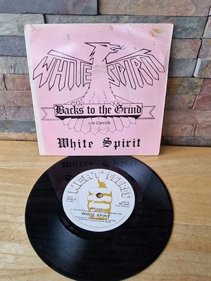 White Spirit : Backs to the Grind 7'' Vinyl 1980 Neat Records -