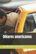 Dlares americanos by Ana Martina Varela Velo (Spanish) Paperback Book