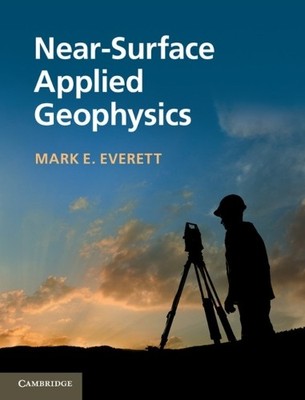 Near-Surface Applied Geophysics - 9781107018778