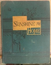 Sunshine at Home - Natural History, Biography, Bible Scenes - 1883 - Hardcover
