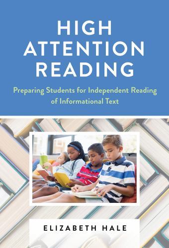 High Attention Reading : Preparing Students for Independent Reading of ...