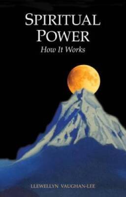 Spiritual Power: How It Works - Paperback By Vaughan-Lee PhD, Llewellyn - GOOD