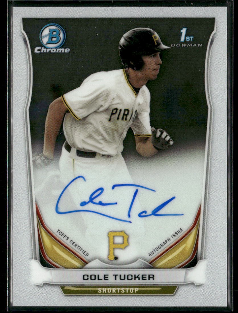 2014 Bowman Draft #BCA-CT Cole Tucker Chrome Draft Pick Autographs