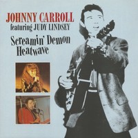 Johnny Carroll - Screamin Demon Heatwave (Lp) - Vinyl Rock & Roll