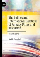 The Politics And International Relations Of Fantasy Films And Television | Buch