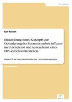 Entwicklung Eines Konzepts Zur Optimierung Der Zusammenarbeit In Teams Im...