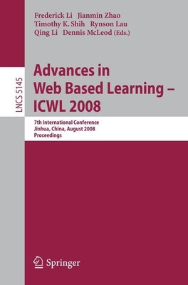 Advances in Web Based Learning - ICWL 2008 Denis McLeod
