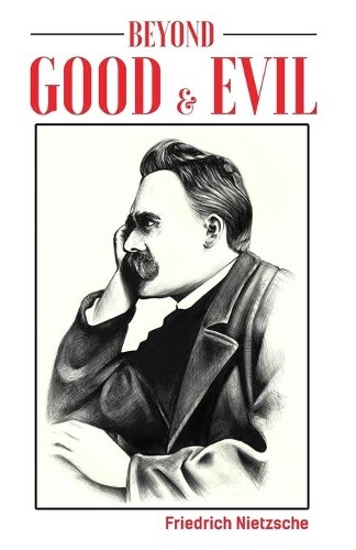Friedrich Nietzsche Beyond Good And Evil (taschenbuch)