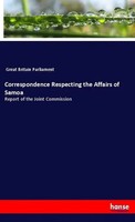 Great Britain Parliament | Correspondence Respecting The Affairs Of Samoa | Buch