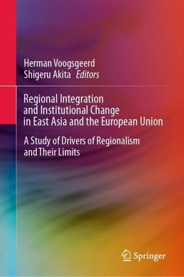 Regional Integration and Institutional Change in East Asia and the European ...