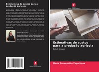 MaríA ConcepcióN Vega Meza | Estimativas De Custos Para A ProduçãO AgríCola