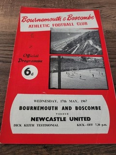 Bournemouth & Boscombe V Newcastle United 17.5. 1967 Dick Keith Testimonial