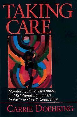 Taking Care: Monitoring Power Dynamics and Relational Boundaries in Pastoral...