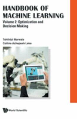 Handbook of Machine Learning - Volume 2: Optimization and Decision Making, Marwa