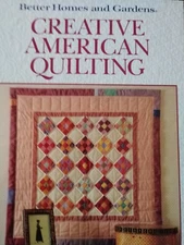 Better Homes and Gardens Creative American Quilting '89