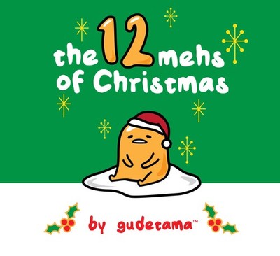 The Twelve Mehs of Christmas by Gudetama - hardcover Sedita, Francesco|Bisan...