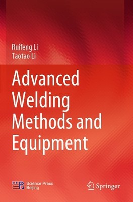 Advanced Welding Methods and Equipment - 9789819741113
